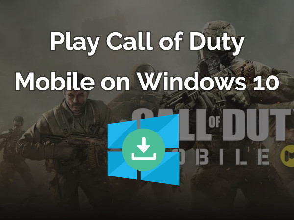 download call of duty mobile for windows 10 pc