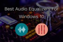Best Audio Equalizers For Windows 10 Free Download
